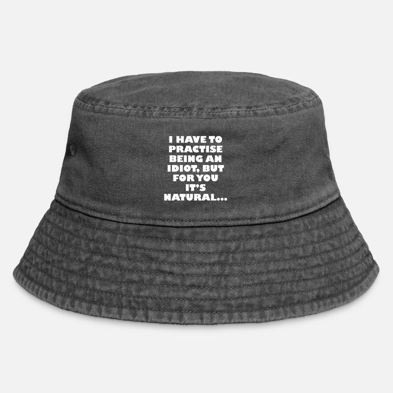 Practise being an idiot - Vintage Bucket Hat - vintage black
