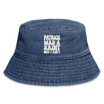 Patrick war ein Heiliger, aber ich bin nicht St. Patrick's Day - Vintage Bucket Hat - Vintage Denim - Vorne