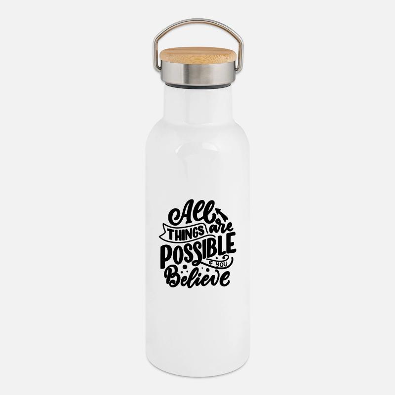 TOUT EST POSSIBLE SI VOUS CROYEZ - Gourde isotherme avec bouchon en bambou - blanc