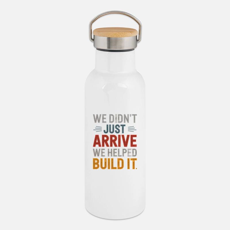 We Didn't Just Arrive We Helped Build It Hispanic - Thermal Bottle with Bamboo Lid - white