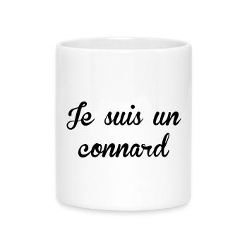 Je suis un Connard ! - Mug avec anse en forme de cœur - blanc - Devant