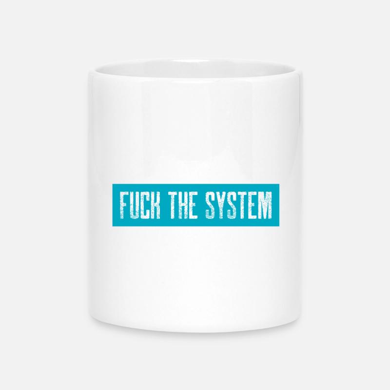 Fuck the system - Tasse mit Herzhenkel - Weiß