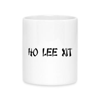 Ho Lee Xit - Tasse mit Herzhenkel - Weiß - Vorne