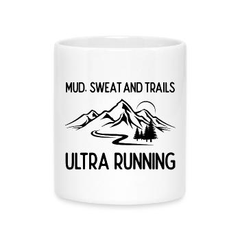 Ultra Running - Mud, Sweat and Trails - Mug with Heart-Shaped Handle - white - Front