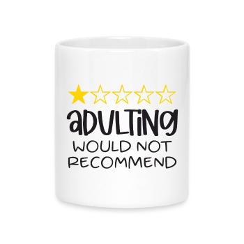 Adulting Would Not Recommend - Mug with Heart-Shaped Handle - white - Front