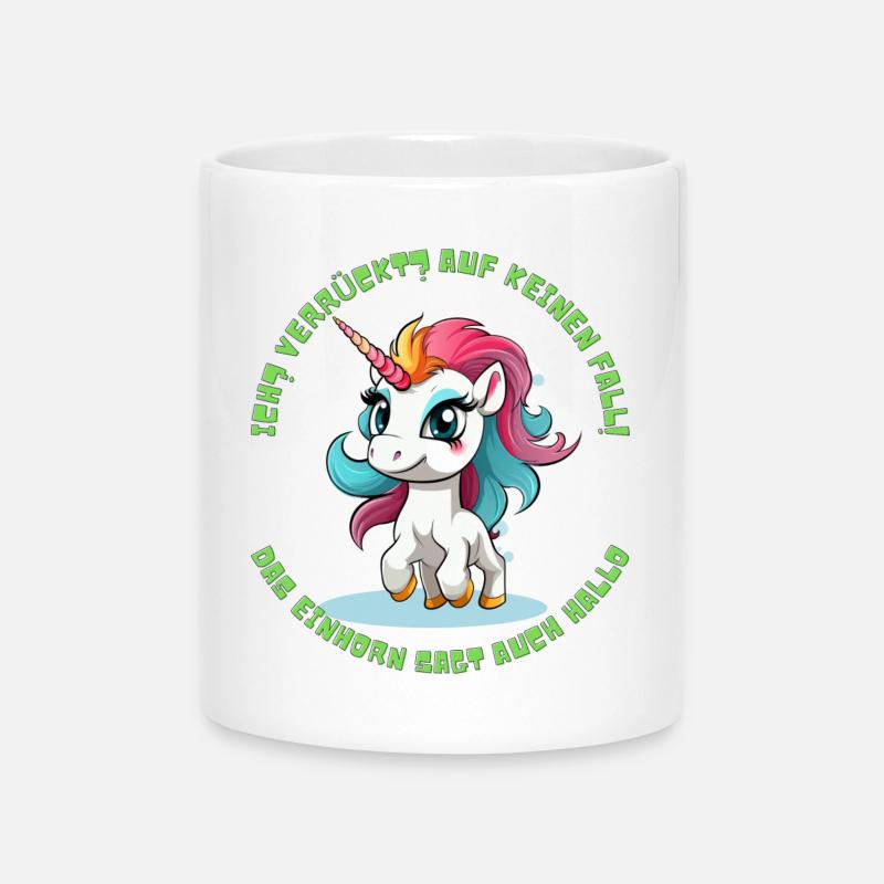 Niedlicher Einhorn Spruch - Tasse mit Herzhenkel - Weiß