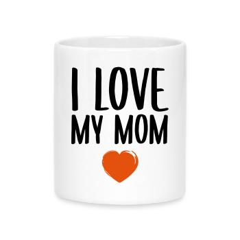 I love my Mom - Tasse mit Herzhenkel - Weiß - Vorne