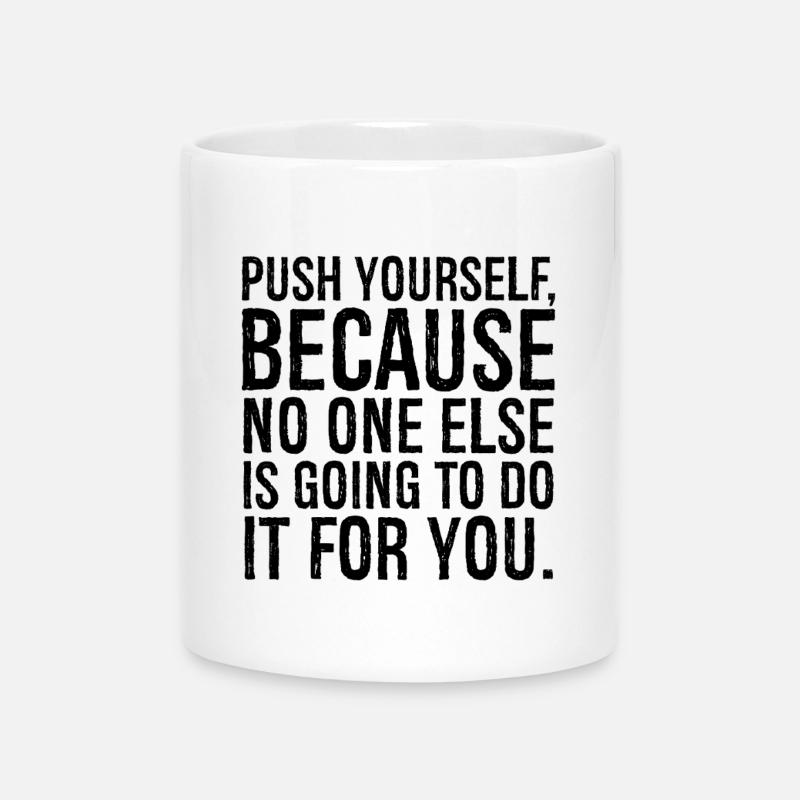poussez-vous parce que personne d’autre ne va le faire - Mug avec anse en forme de cœur - blanc