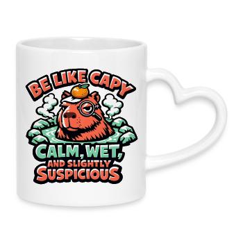 Be Like Capy: Calm Wet Slightly Suspicious - Tasse mit Herzhenkel - Weiß - Rechts