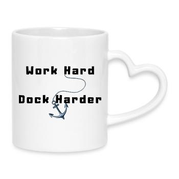 Work Hard Dock Harder - Mug with Heart-Shaped Handle - white - Right