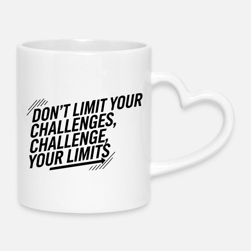Challenge Your Limits - Motivation Mental Toughnes - Mug with Heart-Shaped Handle - white