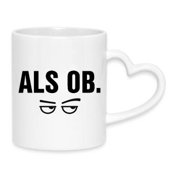 As if funny sarcasm irony saying with eyes - Mug with Heart-Shaped Handle - white - Right