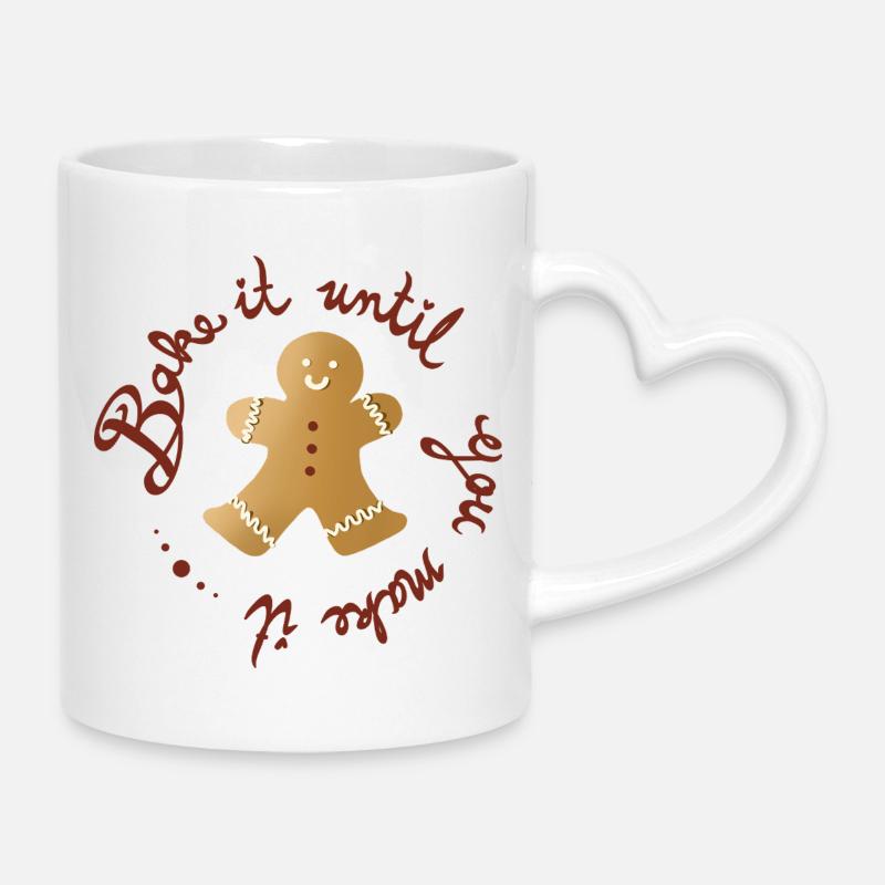 Bake It Until You Make It – Funny Gingerbread Man - Mug with Heart-Shaped Handle - white
