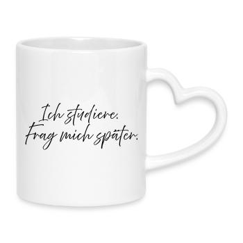 I'm studying. Ask me later. - Mug with Heart-Shaped Handle - white - Right