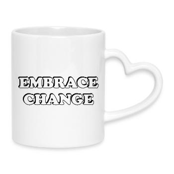 Embrace Change self development quotes - Mug with Heart-Shaped Handle - white - Right