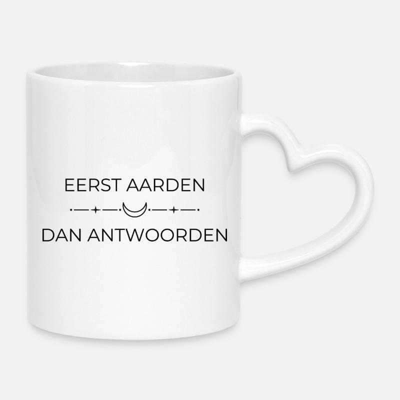 Spiritual Gift | First Grounding then Answering - Mug with Heart-Shaped Handle - white