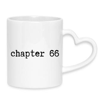 chapter 66 Geburtstag - Tasse mit Herzhenkel - Weiß - Rechts