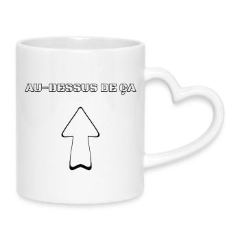 La hiérarchie. - Mug avec anse en forme de cœur - blanc - Droite