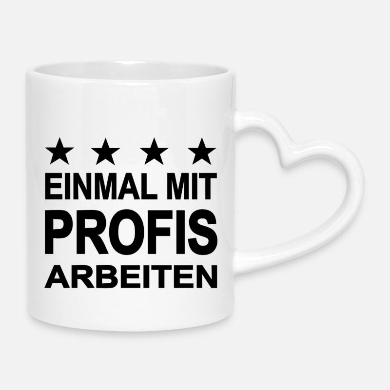 Arbeiten - Tasse mit Herzhenkel - Weiß