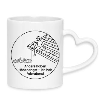 Dachdecker Höhenangst Feierabend - Tasse mit Herzhenkel - Weiß - Rechts