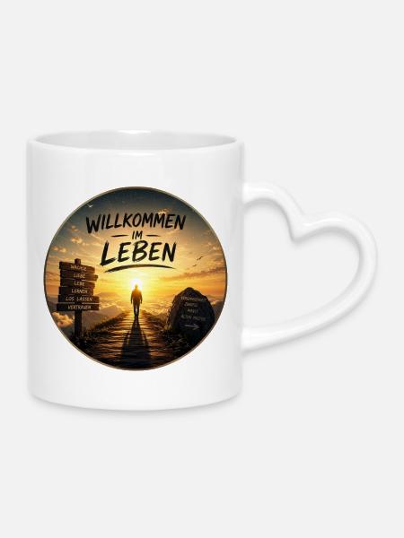 Willkommen im Leben Lebensweg - Tasse mit Herzhenkel - Weiß