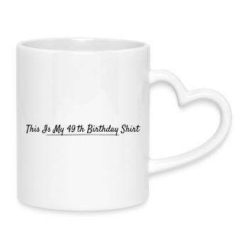 49th Birthday 49 Years Anniversary - Mug with Heart-Shaped Handle - white - Right