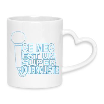 Super Journaliste – Ce mec gère le micro - Mug avec anse en forme de cœur - blanc - Droite