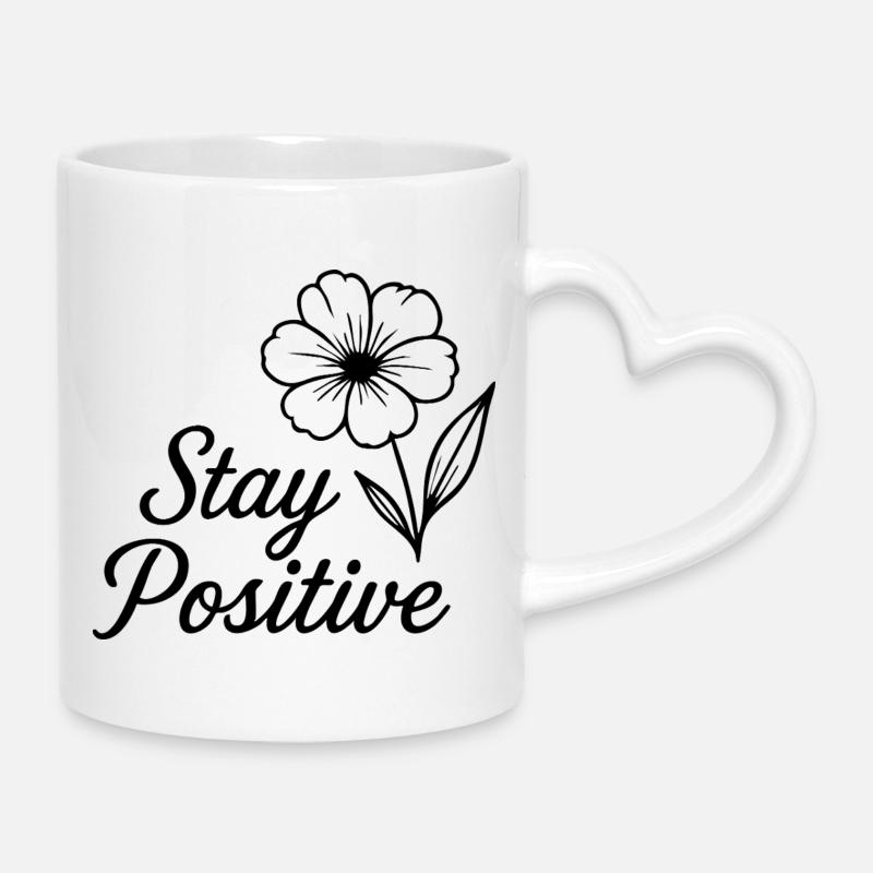 stay positive - Mug with Heart-Shaped Handle - white