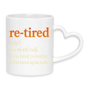 Définition de la pension de retraite Humour pour retraités Drôle - Mug avec anse en forme de cœur - blanc - Droite