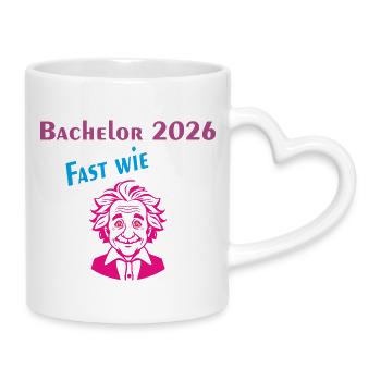 Bachelor 2026: Fast wie Einstein - Tasse mit Herzhenkel - Weiß - Rechts