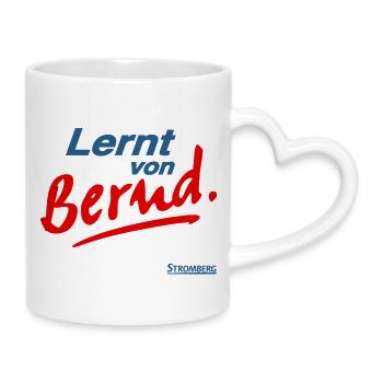 Stromberg Mit Spruch Lernt von Bernd - Tasse mit Herzhenkel - Weiß - Rechts