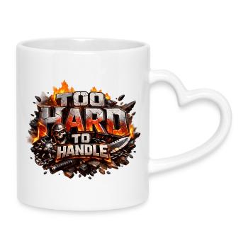 Too Hard To Handle - Mug with Heart-Shaped Handle - white - Right