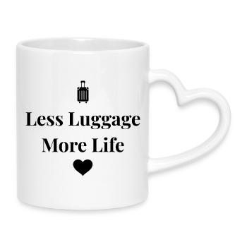 Less Luggage, More Life – Travel Shirt - Mug with Heart-Shaped Handle - white - Right
