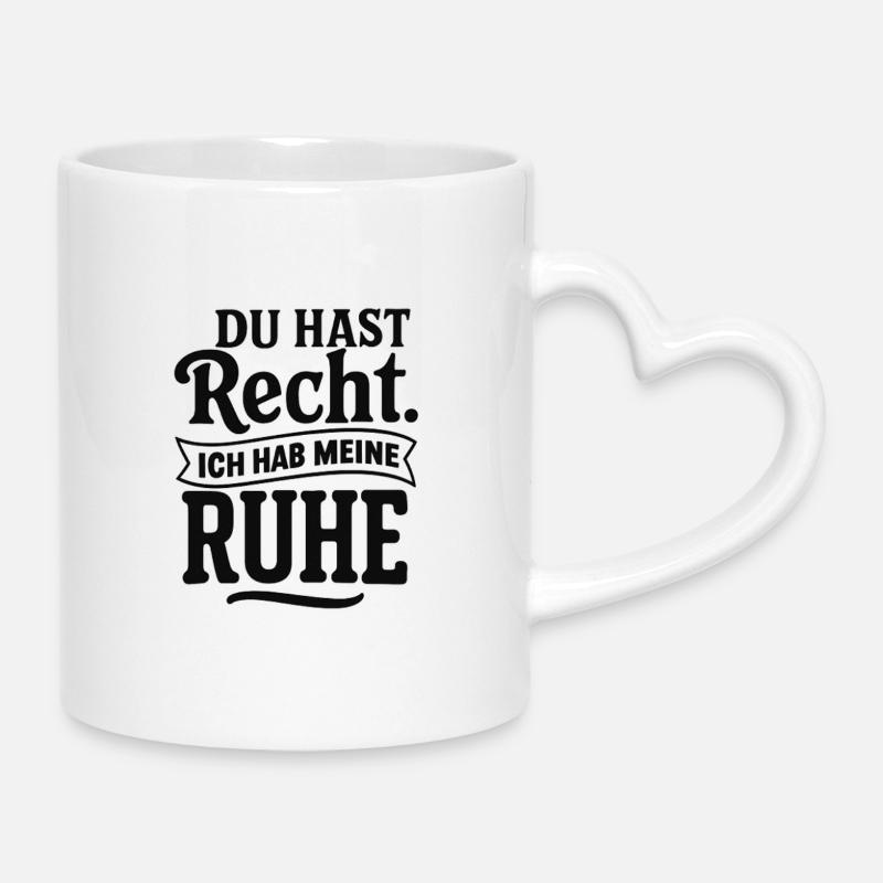 You're right, I've got my peace - Mug with Heart-Shaped Handle - white