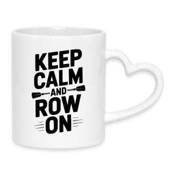 Ruhe bewahren und weiterrudern - Tasse mit Herzhenkel - Weiß - Rechts