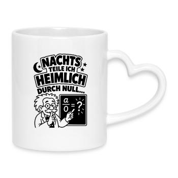 Nachts teile ich heimlich durch null - Tasse mit Herzhenkel - Weiß - Rechts