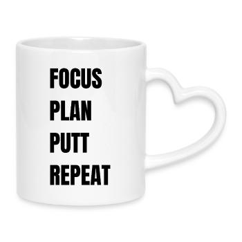 Golf Focus Plan Putt Repeat - Tasse mit Herzhenkel - Weiß - Rechts