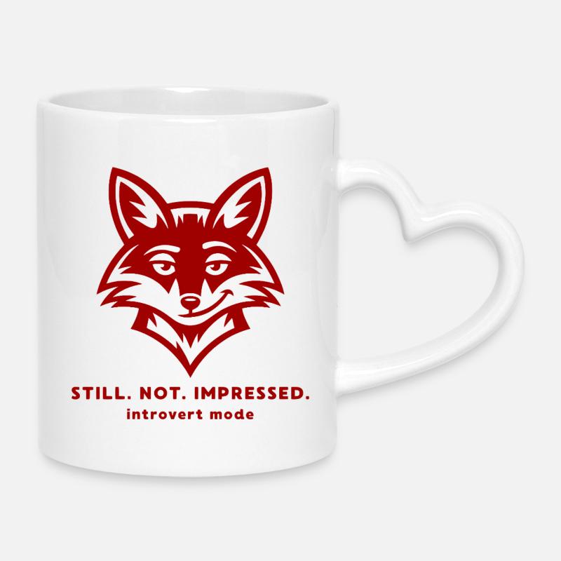 Citation drôle d’introverti de Fox - toujours pas impressionné - Mug avec anse en forme de cœur - blanc