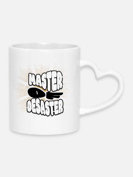 Master of Desaster - Tasse mit Herzhenkel - Weiß