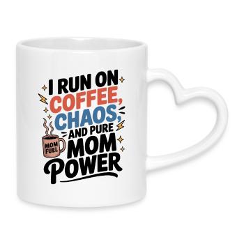 Ich Lebe Von Kaffee, Chaos Und Reiner Mama-Power - Tasse mit Herzhenkel - Weiß - Rechts