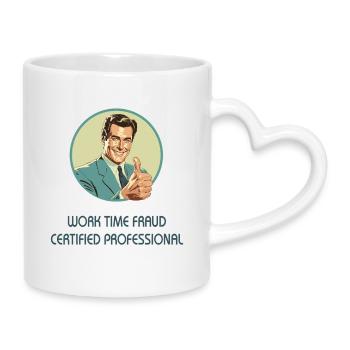 Fraude en matière de temps de travail – Professionnel certifié - Mug avec anse en forme de cœur - blanc - Droite