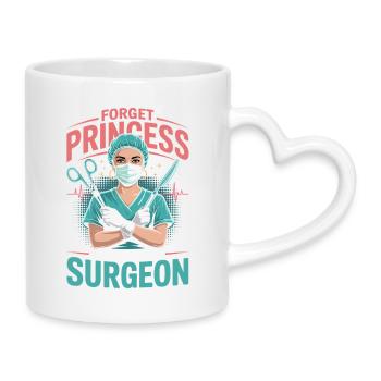 Kämpferische Ärztin: Keine Prinzessin - Tasse mit Herzhenkel - Weiß - Rechts