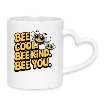 Bee Cool Bee Kind Bee You Design - Tasse mit Herzhenkel - Weiß - Rechts