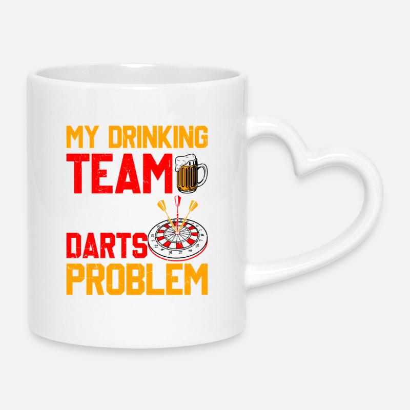 Darts Player Darts - My Drinking Team Has Darts Problems - Mug with Heart-Shaped Handle - white