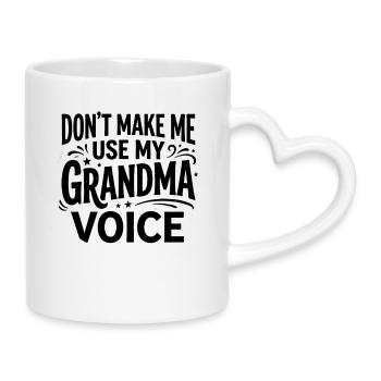 Grandmother, don't force me to make my grandma voice - Mug with Heart-Shaped Handle - white - Right