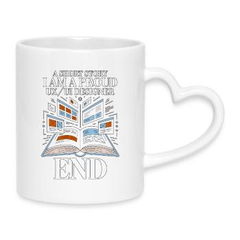 UX/UI Designer A Short Story I Am A Web Designer - Tasse mit Herzhenkel - Weiß - Rechts