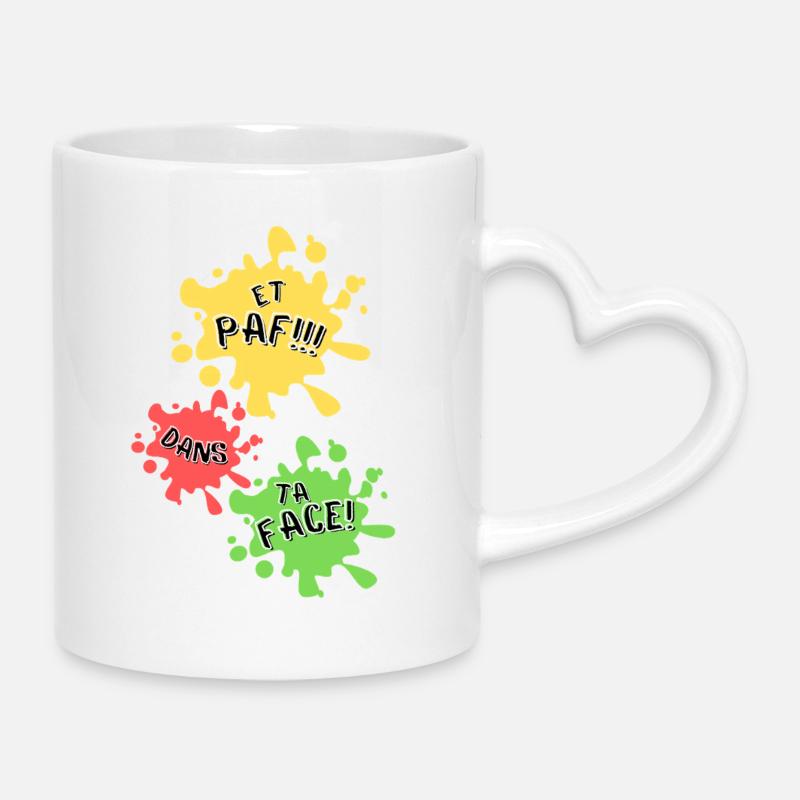 Paf, dans ta face! - Mug avec anse en forme de cœur - blanc