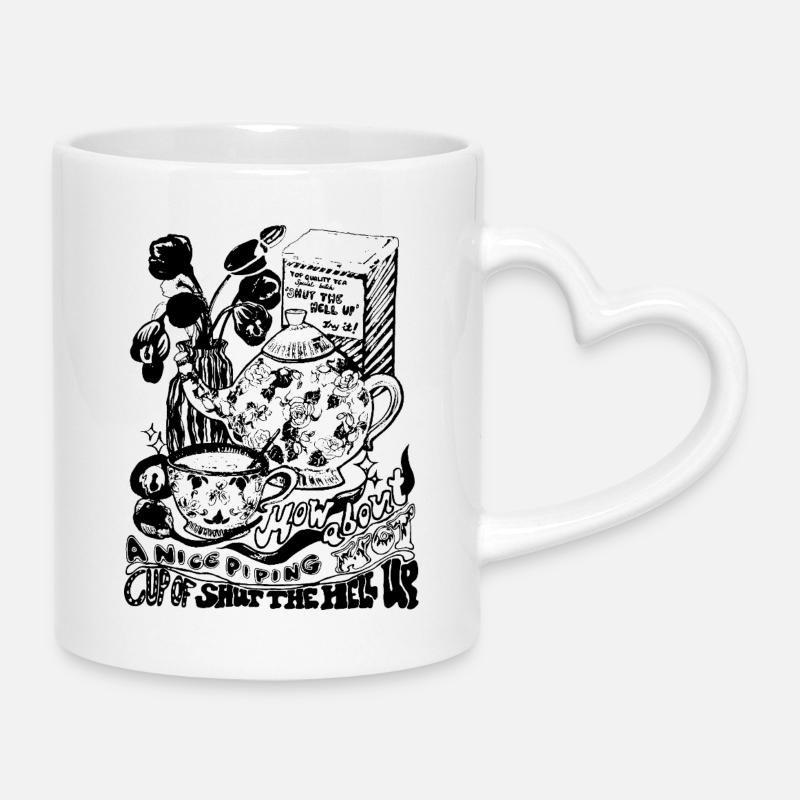 CUP OF SHUT THE HELL UP - Mug with Heart-Shaped Handle - white
