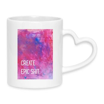 Create epic shit. - Tasse mit Herzhenkel - Weiß - Rechts