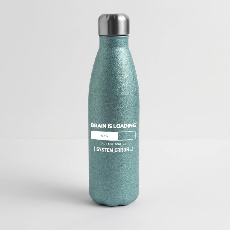 Brain is Loading System Error – Lustiger Spruch Glitzer Isolierflasche 500 ml